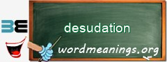 WordMeaning blackboard for desudation